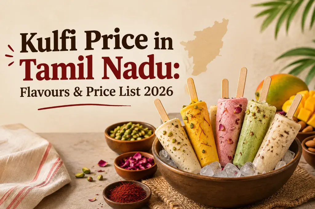 Kulfi Price in Tamil Nadu: Flavours & Price List 2026 – Sorgavasal Kulfi Tamil Nadu